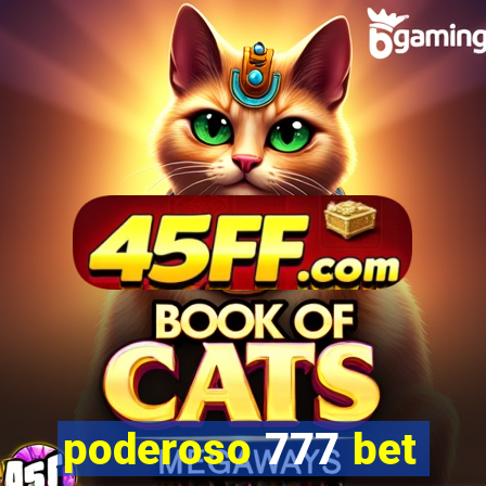 poderoso 777 bet